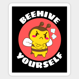 Beehive Yourself | Beekeeper Pun Magnet